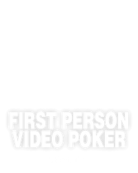 First Person Video Poker