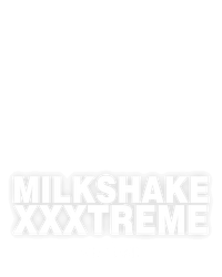 Milkshake XXXtreme