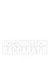 No Commission Baccarat B