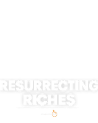 Resurrecting Riches