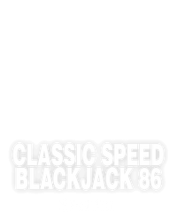 Classic Speed Blackjack 86