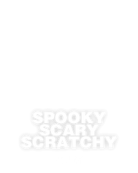 Spooky Scary Scratchy